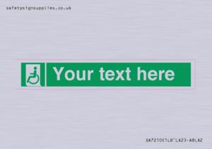 Custom sign safe condition emergency exit for people unable to walk or with walking impairment left